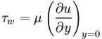 equation for wall shear stress